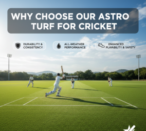 Why Choose Our Astro Turf for Cricket