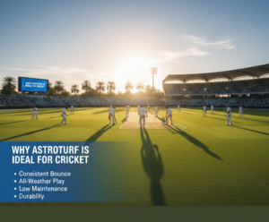 Why Astro Turf Is Ideal for Cricket