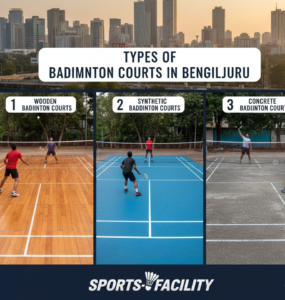 Types of Badminton Courts in Bengaluru