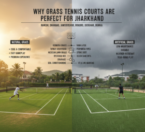 Why Grass Tennis Courts Are Perfect for Jharkhand