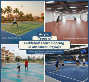 Types of Pickleball Court Flooring in Allahabad (Prayagraj)