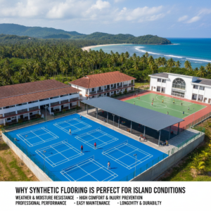 Why Synthetic Flooring Is Perfect for Island Conditions