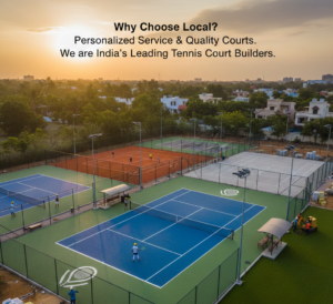 Why Choose a Local Tennis Court Builder Near You?