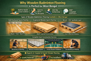 Why Wooden Badminton Flooring Is Perfect for West Bengal